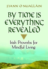 By Time Is Everything Revealed -  Fiann O'Nuallain