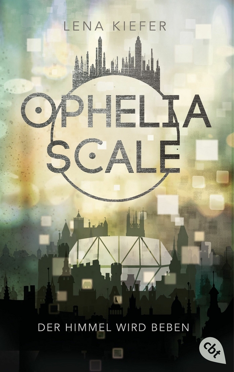 Ophelia Scale - Der Himmel wird beben -  Lena Kiefer