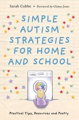 Simple Autism Strategies for Home and School - Sarah Cobbe