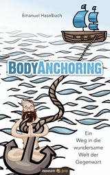 BodyAnchoring - Emanuel Haselbach