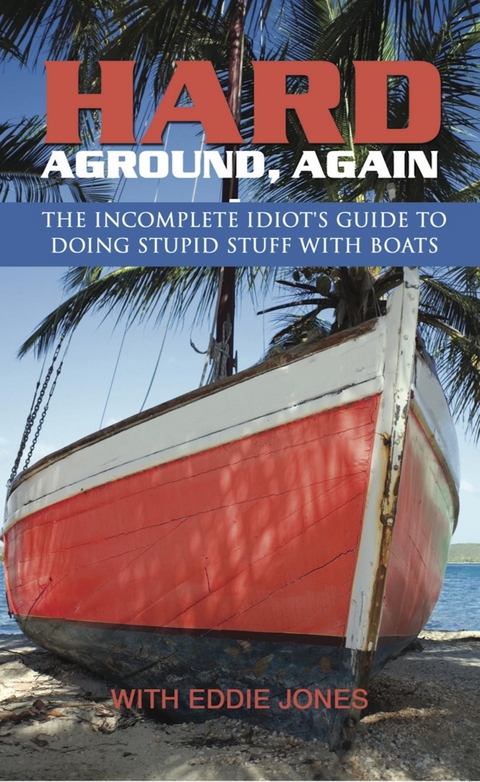 Hard Aground, Again -  Eddie Jones