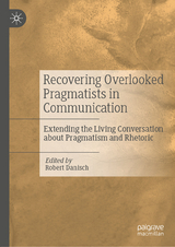 Recovering Overlooked Pragmatists in Communication - 