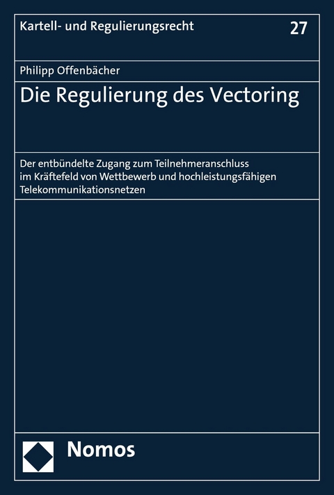 Die Regulierung des Vectoring -  Philipp Offenbächer