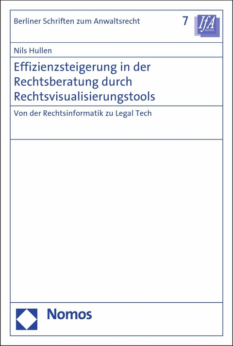 Effizienzsteigerung in der Rechtsberatung durch Rechtsvisualisierungstools - Nils Hullen