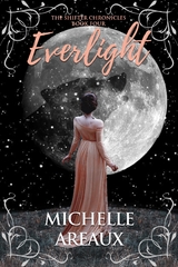 Everlight - Michelle Areaux