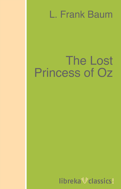 The Lost Princess of Oz - L. Frank Baum