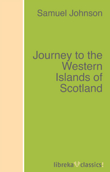 Journey to the Western Islands of Scotland - Samuel Johnson