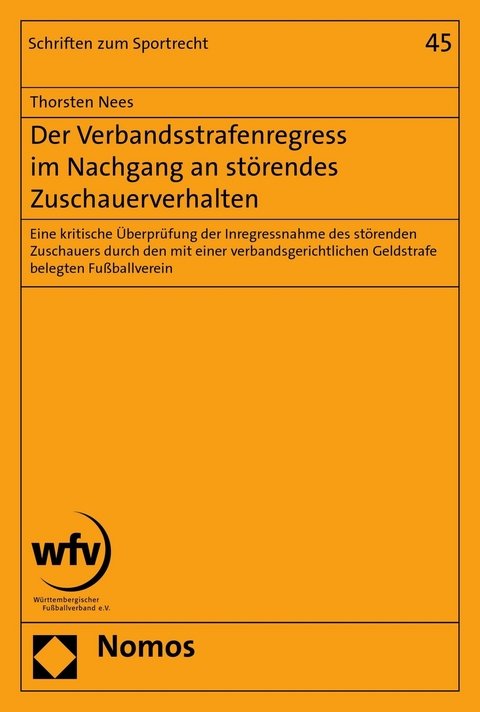 Der Verbandsstrafenregress im Nachgang an störendes Zuschauerverhalten - Thorsten Nees