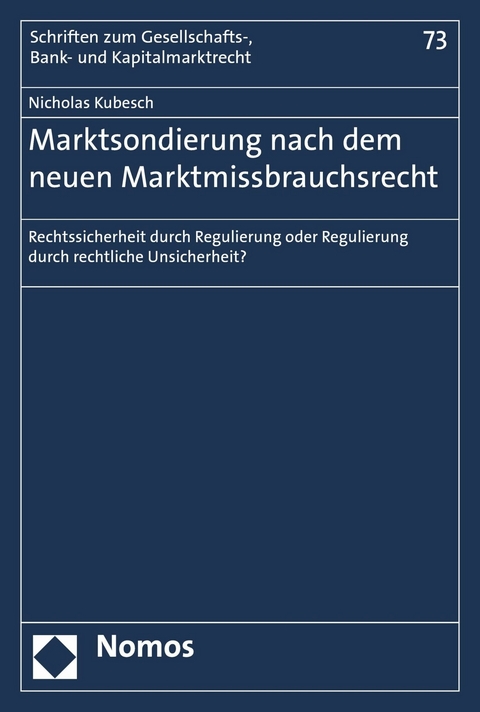 Marktsondierung nach dem neuen Marktmissbrauchsrecht - Nicholas Kubesch