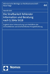 Die Strafbarkeit fehlender Information und Beratung nach § 264a StGB - Henrik Kühl