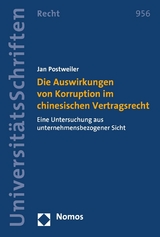 Die Auswirkungen von Korruption im chinesischen Vertragsrecht -  Jan Postweiler