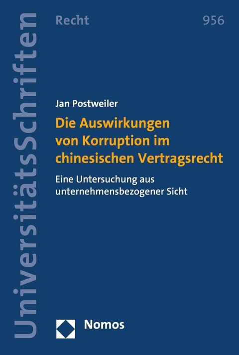 Die Auswirkungen von Korruption im chinesischen Vertragsrecht -  Jan Postweiler