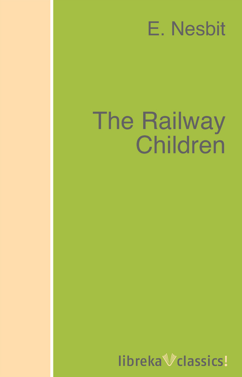 The Railway Children - E. Nesbit