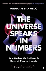 Universe Speaks in Numbers -  Graham Farmelo