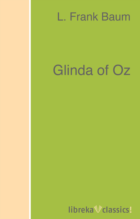 Glinda of Oz - L. Frank Baum