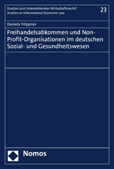 Freihandelsabkommen und Non-Profit-Organisationen im deutschen Sozial- und Gesundheitswesen - Daniela Tröppner