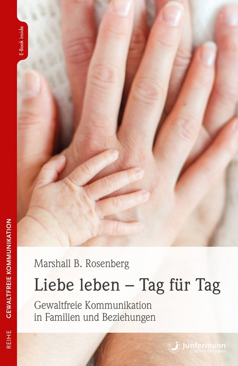 Liebe leben - Tag für Tag - Marshall B. Rosenberg