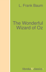 The Wonderful Wizard of Oz - L. Frank Baum