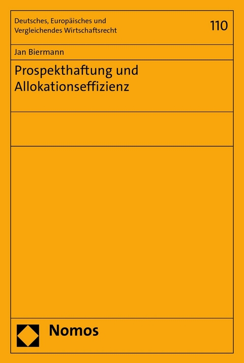 Prospekthaftung und Allokationseffizienz - Jan Biermann