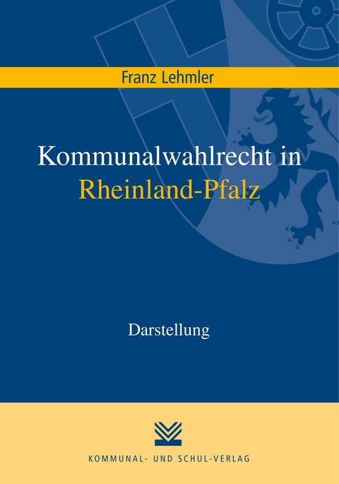 Kommunalwahlrecht in Rheinland-Pfalz - Franz Lehmler