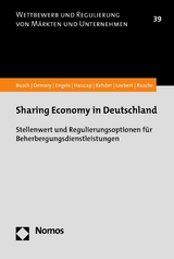 Sharing Economy in Deutschland - Christoph Busch, Vera Demary, Barbara Engels, Justus Haucap, Christiane Kehder, Ina Loebert, Christian Rusche