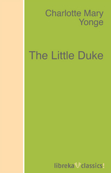 The Little Duke - Charlotte M. Yonge