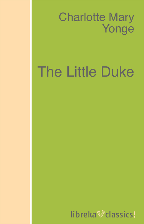 The Little Duke - Charlotte M. Yonge