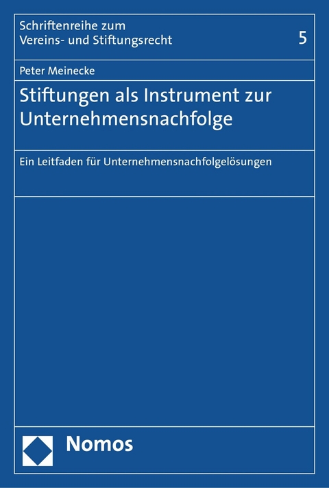 Stiftungen als Instrument zur Unternehmensnachfolge -  Peter Meinecke