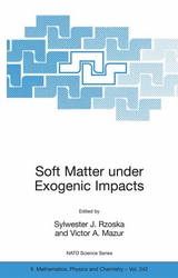 Soft Matter under Exogenic Impacts - 