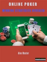 Online Poker - Winning Strategies Revealed - alex master