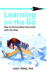 Learning on the Go - Luis Perez