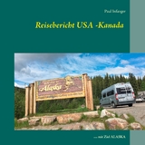 Reisebericht USA -Kanada - Paul Infanger