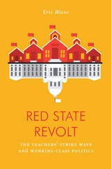 Red State Revolt - Eric Blanc