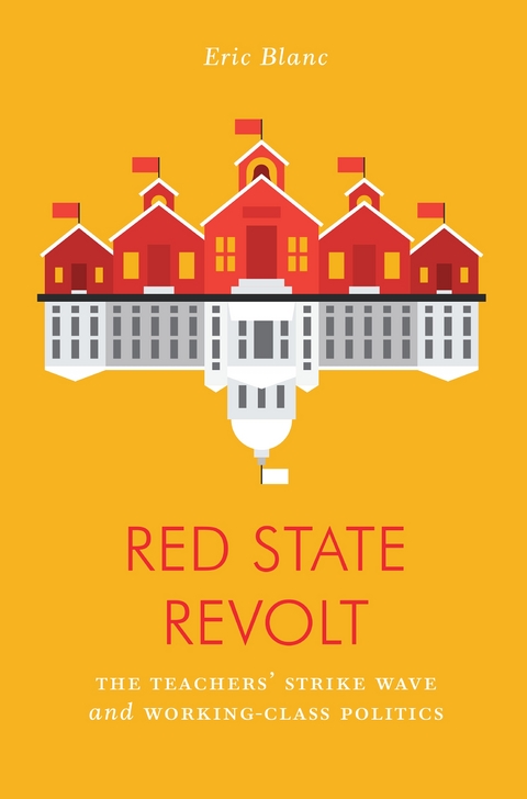 Red State Revolt - Eric Blanc