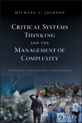 Critical Systems Thinking and the Management of Complexity -  Michael C. Jackson