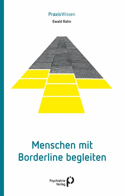 Menschen mit Borderline begleiten - Ewald Rahn