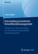 Entscheidungsorientiertes Umweltkostenmanagement - Sandra Wagner