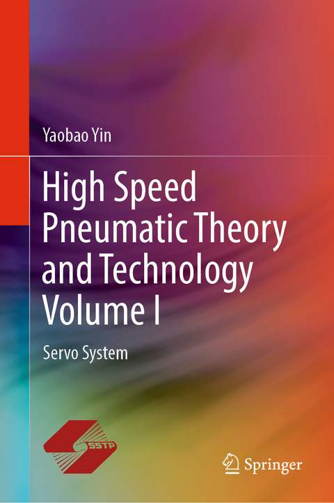 High Speed Pneumatic Theory and Technology Volume I -  Yaobao Yin