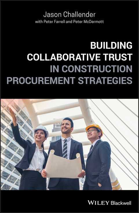 Building Collaborative Trust in Construction Procurement Strategies -  Jason Challender