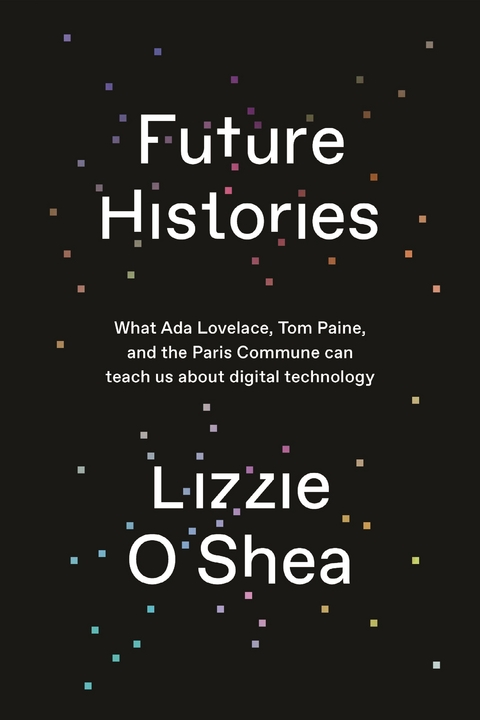 Future Histories -  Lizzie O'Shea