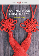 Guanxi, How China Works -  Yanjie Bian