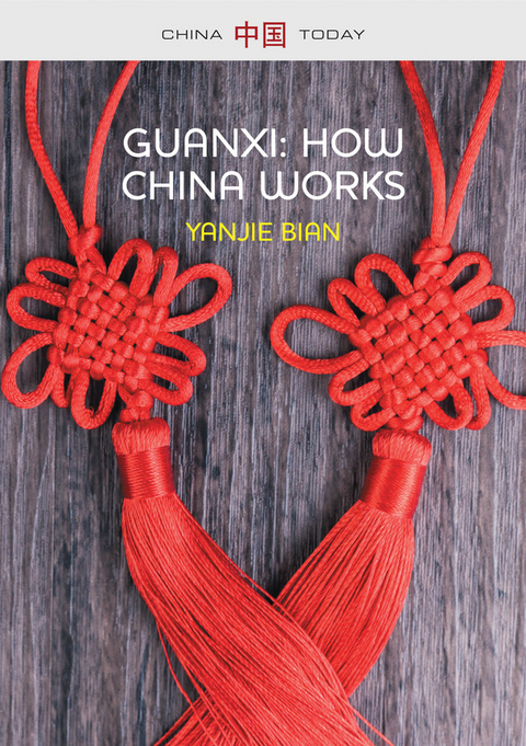Guanxi, How China Works -  Yanjie Bian