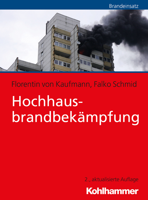 Hochhausbrandbekämpfung - Florentin von Kaufmann, Falko Schmid