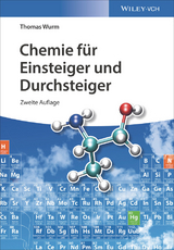 Chemie für Einsteiger und Durchsteiger -  Thomas Wurm