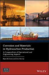 Corrosion and Materials in Hydrocarbon Production -  Don Harrop,  Dr. Bijan Kermani