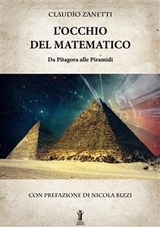 L'Occhio del Matematico. Da Pitagora alle Piramidi - Claudio Zanetti