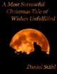 Most Sorrowful Christmas Tale of Wishes Unfulfilled