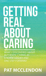 Getting Real About Caring - Pat McClendon
