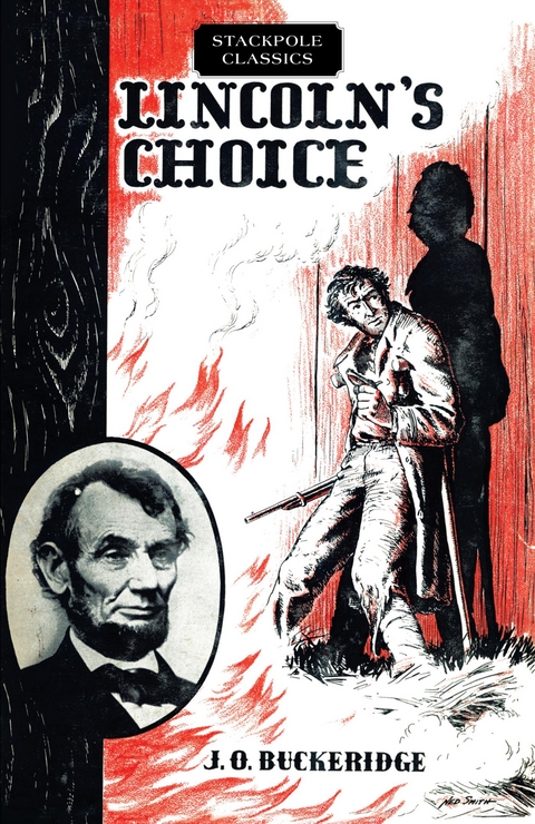 Lincoln's Choice -  J. O. Buckeridge