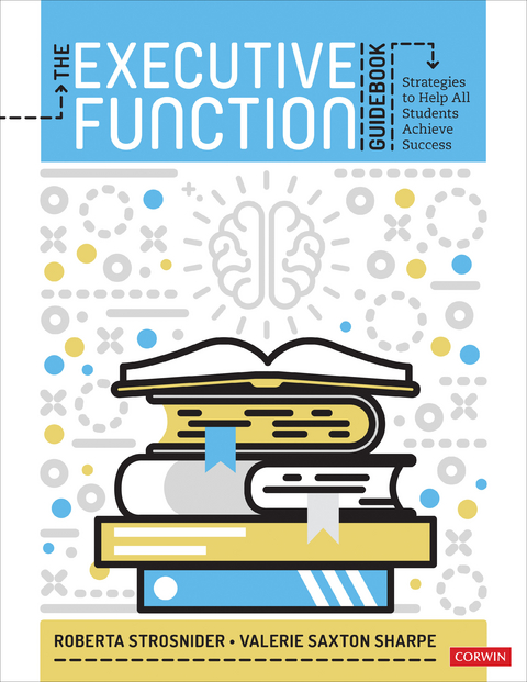 Executive Function Guidebook -  Valerie Saxton Sharpe,  Roberta Strosnider